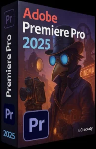 Adobe Premiere Pro 2025 Free Download, premiere pro crack version 2025, adobe premiere pro crack 2025